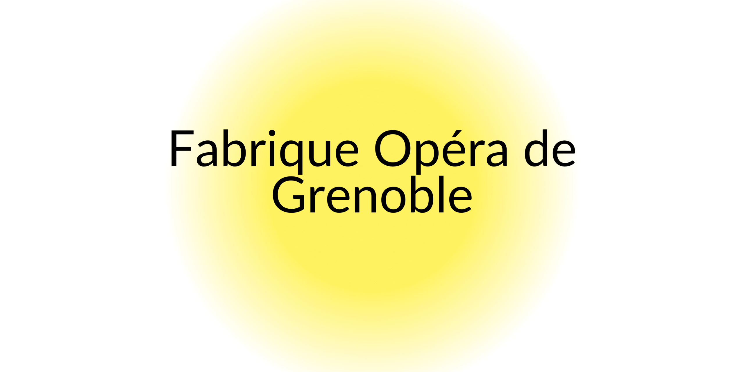 Fabrique Opéra